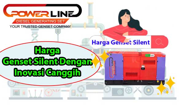 Harga Genset Silent Dengan Inovasi Powerline